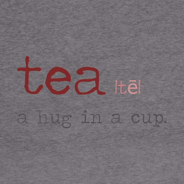 Tea - It's like a hug in a cup by _Eleanore_